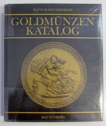 GOLDMÜNZENKATALOG Europa mit Türkei seit 1800 / Hans Schlumberger ...