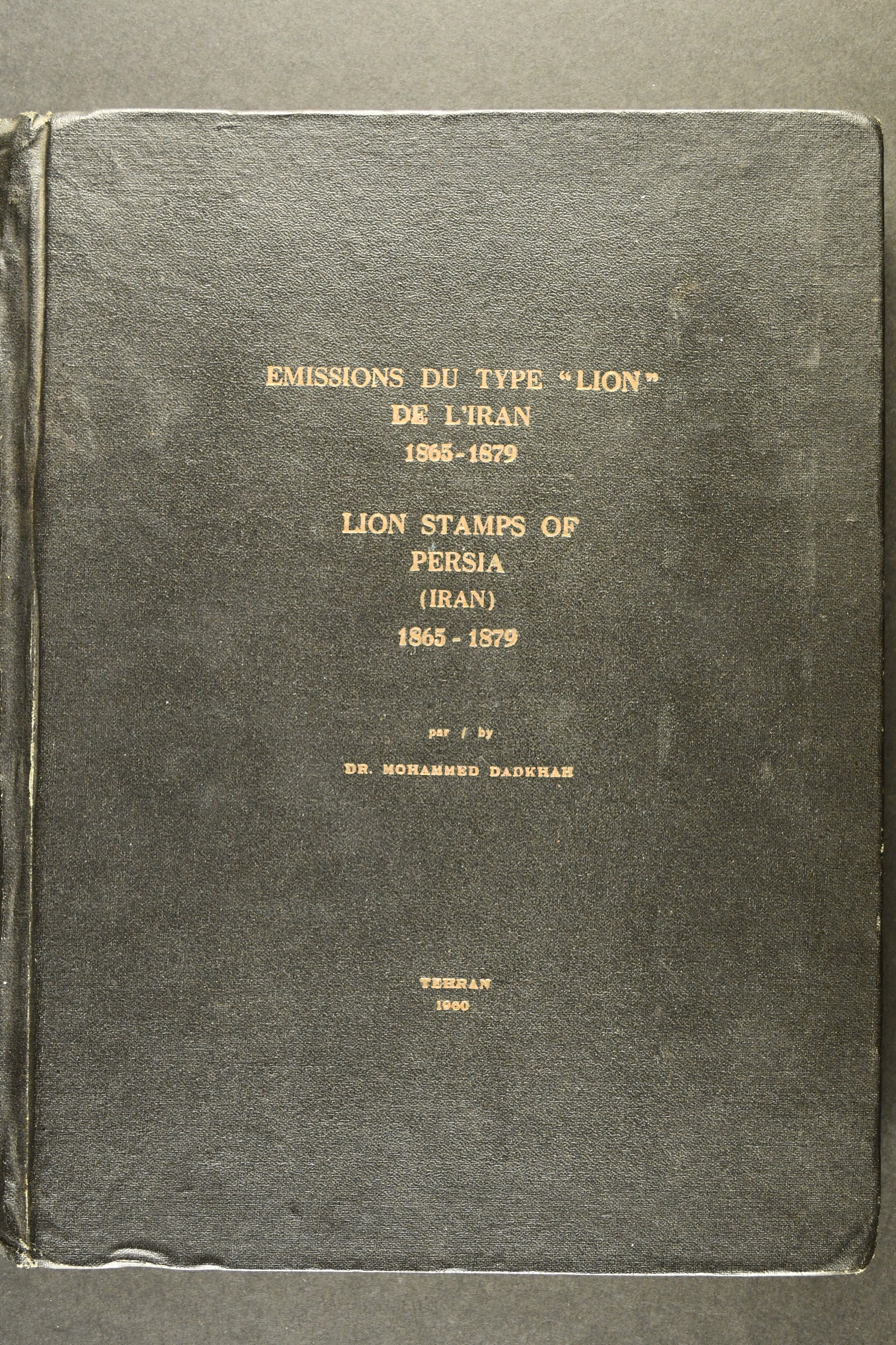 1961: Lion Stamps of Persia 1865 – 1879 (Dadkah). Hardbound in ...