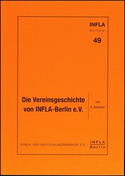 Scheerer, H., Die Vereinsgeschichte von INFLA - Berlin e.V., 2001, ...