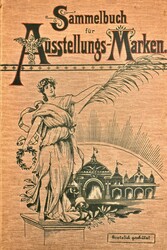 AUSSTELLUNGS-MARKEN, sehr frühes herrlich dekoriertes Jugendstil ...