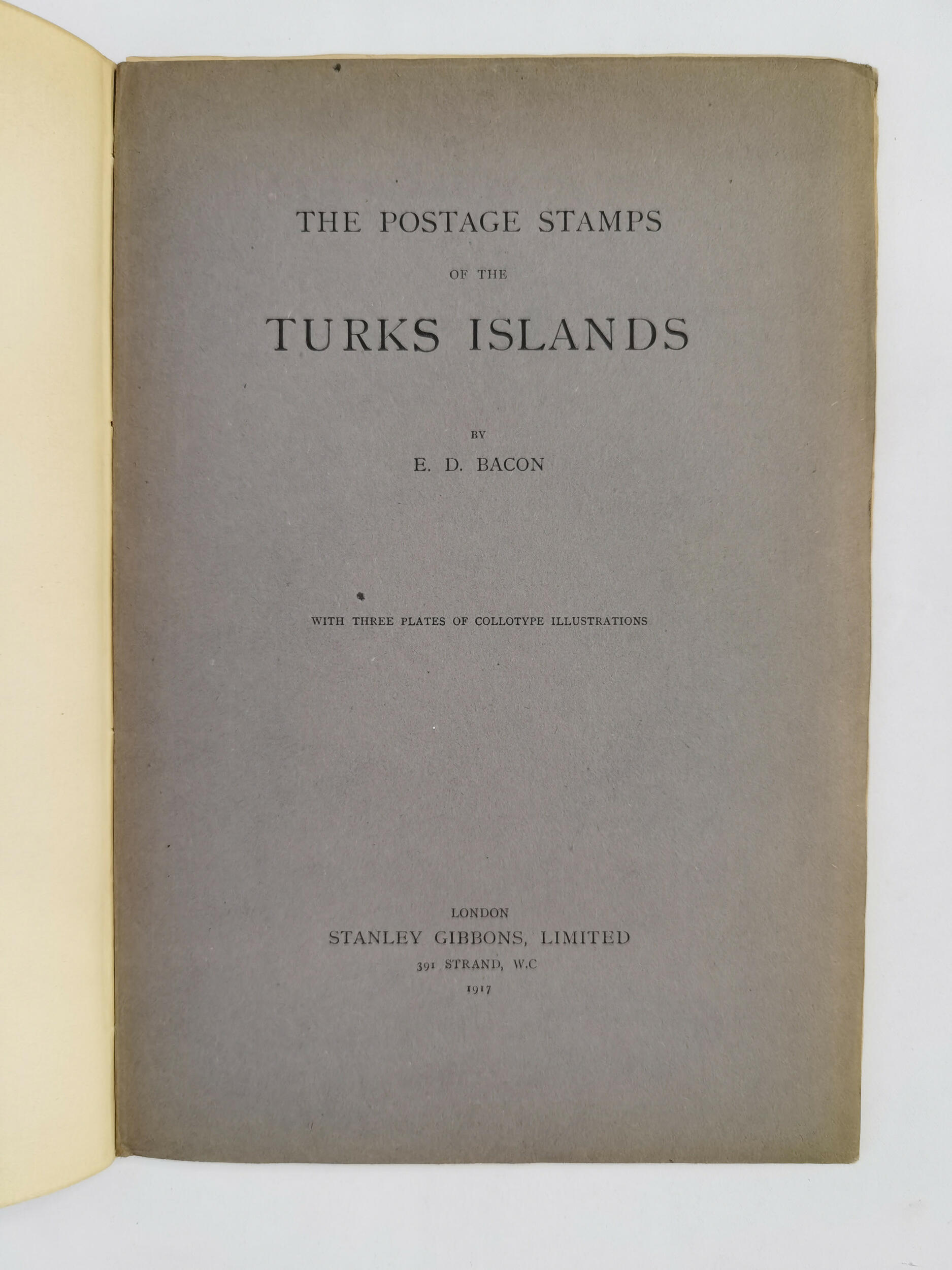 TURKS ISLANDS – Bacon, E. D.: The Postage Stamps of the Turks ...