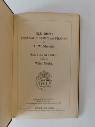 IRELAND – Meredith, Fredk. W.: Old Irish Postage Stamps and Franks. ...