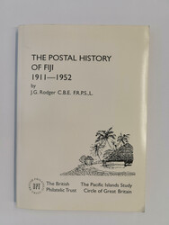 AUSTRALASIA – Rodger, J. G.: The Postal History of Fiji 1911–1952 ...