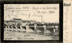 Basel (Basel Stadt) Beginn des Abbruches der Rheinbücke 28. Mai 1903 ...