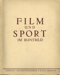Sammelbild-Album Aurelia-Zigarettenfabrik Film und Sport im Buntbild ...