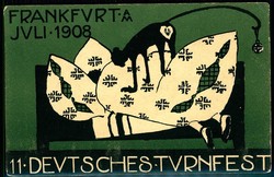 11. Deutsches Turnfest Frankfurt a. M. Juli 1908, herrl. ...