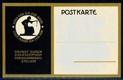 Kriegsanleihe I. WK, hier 'Gold gab ich zur Wehr - Eisen nahm ich zur ...