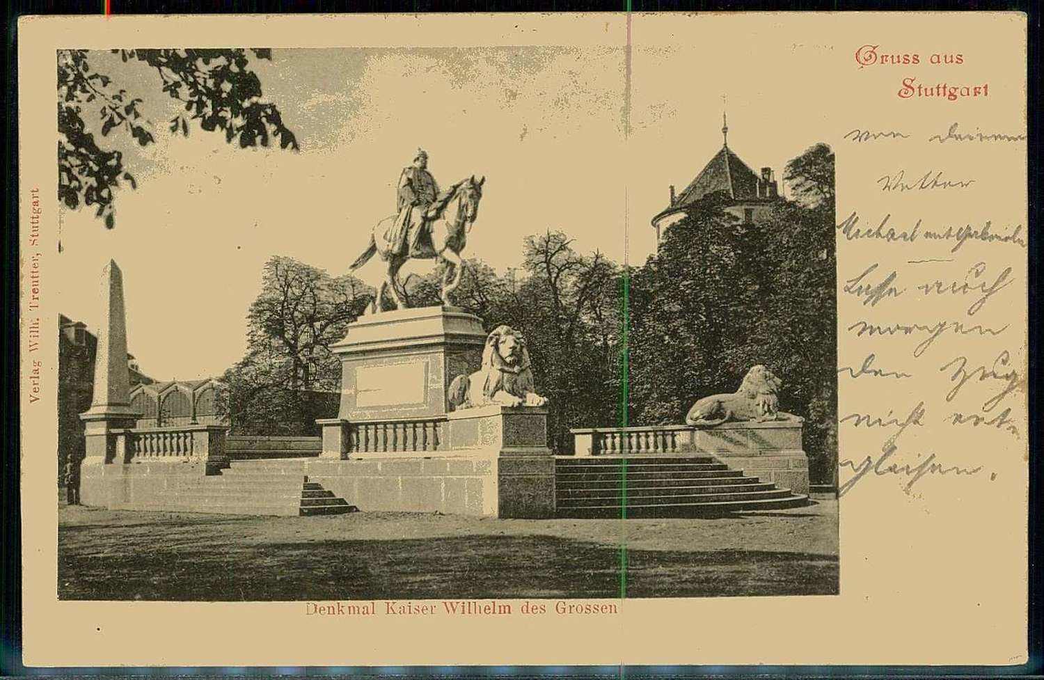 Stuttgart, Kaiser Wilhelm-Denkmal, gelaufen 1900 nach Leutkirch, rs. ...