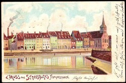 Straßburg: farbige Lithokarte 'Gruß aus Strassburg Fischerstaden', ...