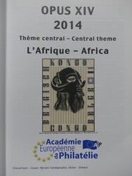 Académie Européenne de Philatélie: OPUS XIV, 2014, 278 S., ...