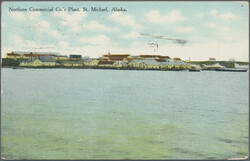 1910, Alaska Winter Mail, ppc "Northern Commercial Co.'s Plant, St ...