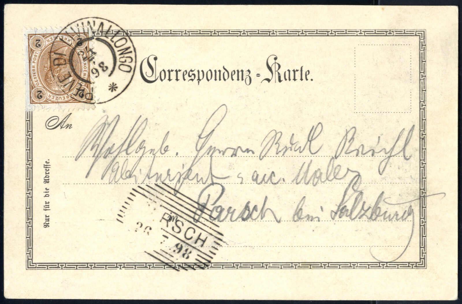 "Pieve di Livinalongo", Ansichtskarte vom 24.7.1898 nach Parsch ...