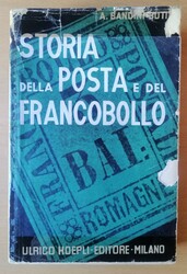 Bandini Buti Antonio - STORIA DELLA POSTA E DEL FRANCOBOLLO - seconda ...