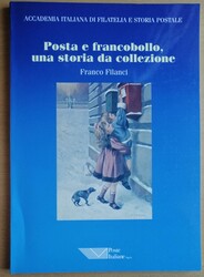 Filanci Franco - POSTA E FRANCOBOLLO, UNA STORIA DA COLLEZIONE - ed ...