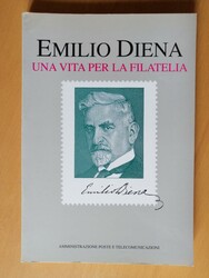 AA.VV. - EMILIO DIENA, UNA VITA PER LA FILATELIA - ed.Poste Italiane ...