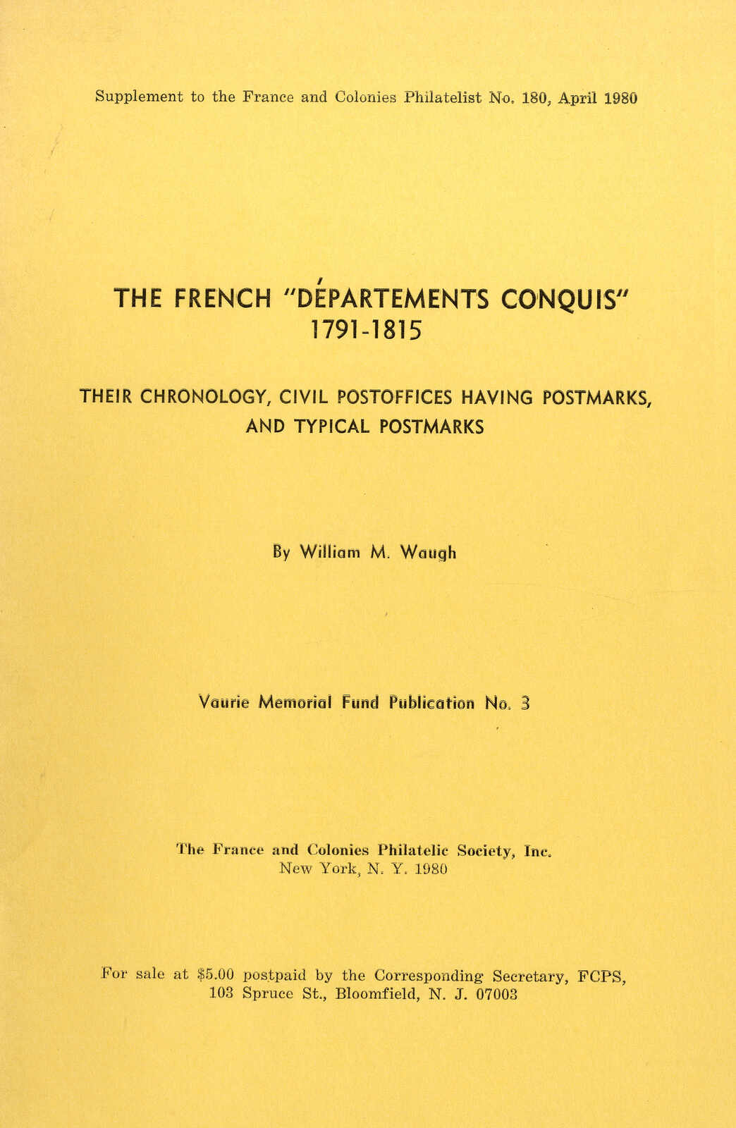 FRANKREICH,  Waugh W.M.,  The French "Departements Conquis" 1791-1815 ...