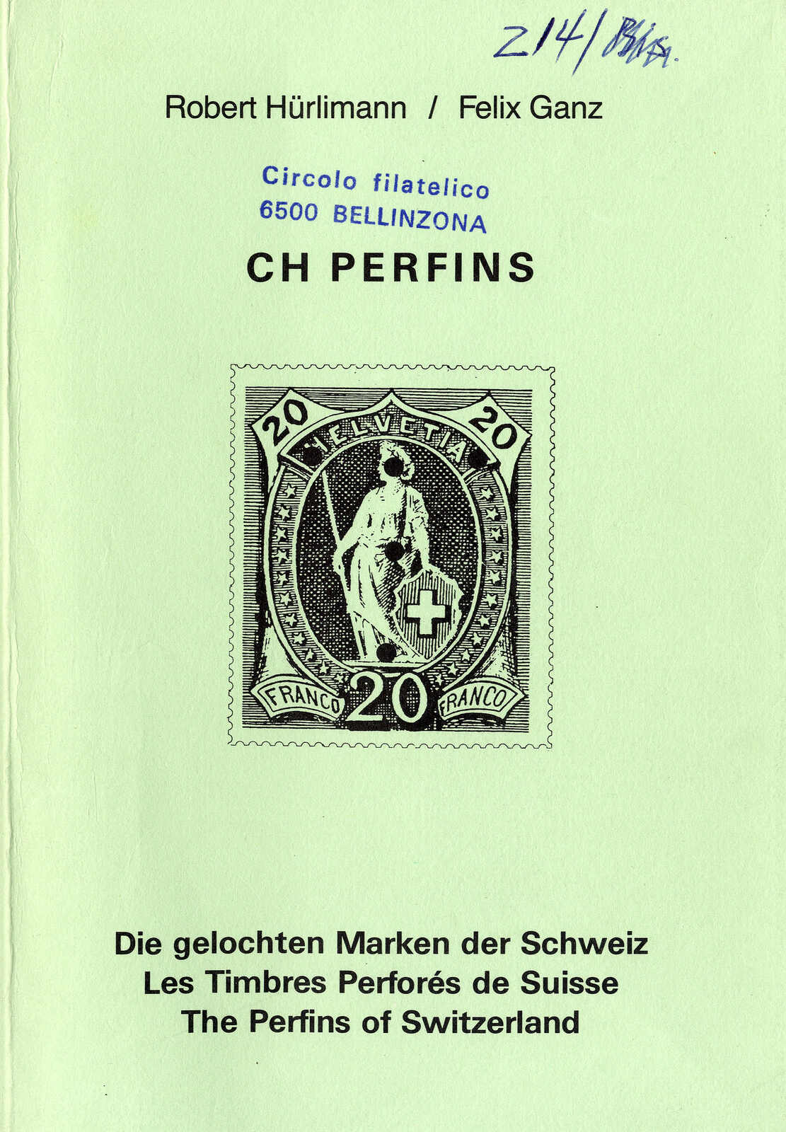 SCHWEIZ-PERFINS,  R. Hürlimann / F. Ganz - Die gelochten Marken der ...