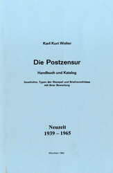 ZENSURPOST,  Wolter K.K. - DIE POSTZENSUR HANDBUCH UND KATALOG ...