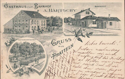 1899, "Gruss aus Prattlen - Gasthaus zum Bahnhof A. Bärtschy", s/w ...