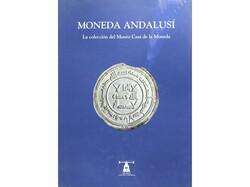 Canto García, A y Tawfiq ibn Hafiz. MONEDA ANDALUSÍ. LA COLECCIÓN ...