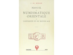 Morgan, J. MANUEL DE NUMISMATIQUE ORIENTALE DE L´ ANTIQUITÉ ET DU ...