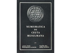 Rodríguez Lorente, J. y Tawfiq ibn Hafiz. NUMISMÁTICA DE CEUTA ...