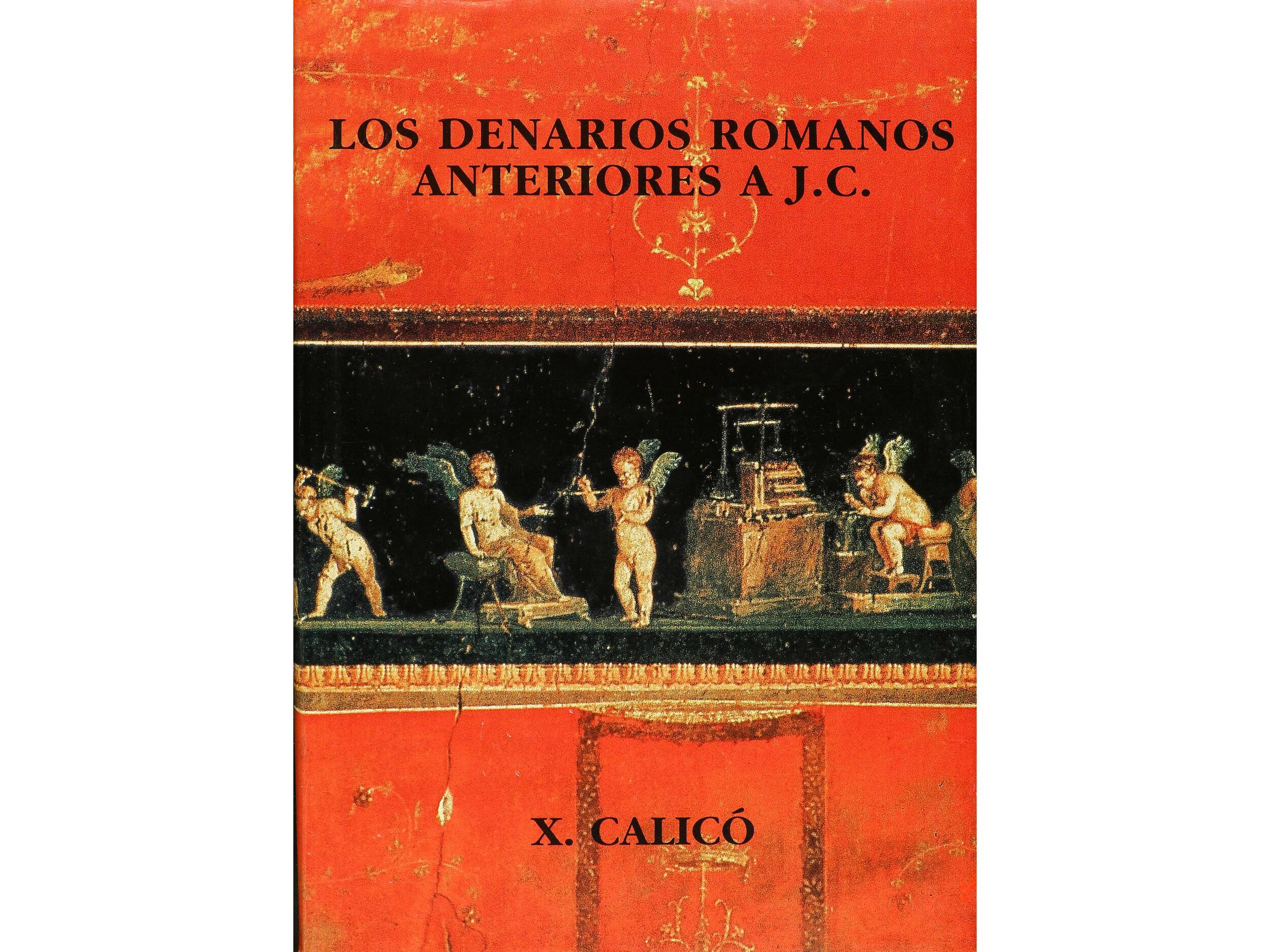 Calicó, X.; Domingo, S. Lote 2 libros. LOS DENARIOS ROMANOS ...