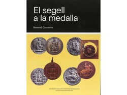 Casanova, Rossend. EL SEGELL A LA MEDALLA. Catálogo de 90 páginas ...