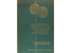 López-Chávez, L. Lote 2 libros. CATÁLOGO DEL DOBLÓN DE DOS ...