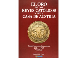 Tauler Fesser, Rafael. EL ORO DE LOS REYES CATÓLICOS Y DE LA CASA DE ...