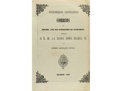 BIBLIOGRAFÍA. 1855. DICCIONARIO GEOGRÁFICO DE CORREOS. A. González ...