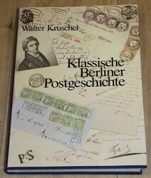 BERLIN - klassische Berliner Postgeschichte, Walter Kruschel, ein ...