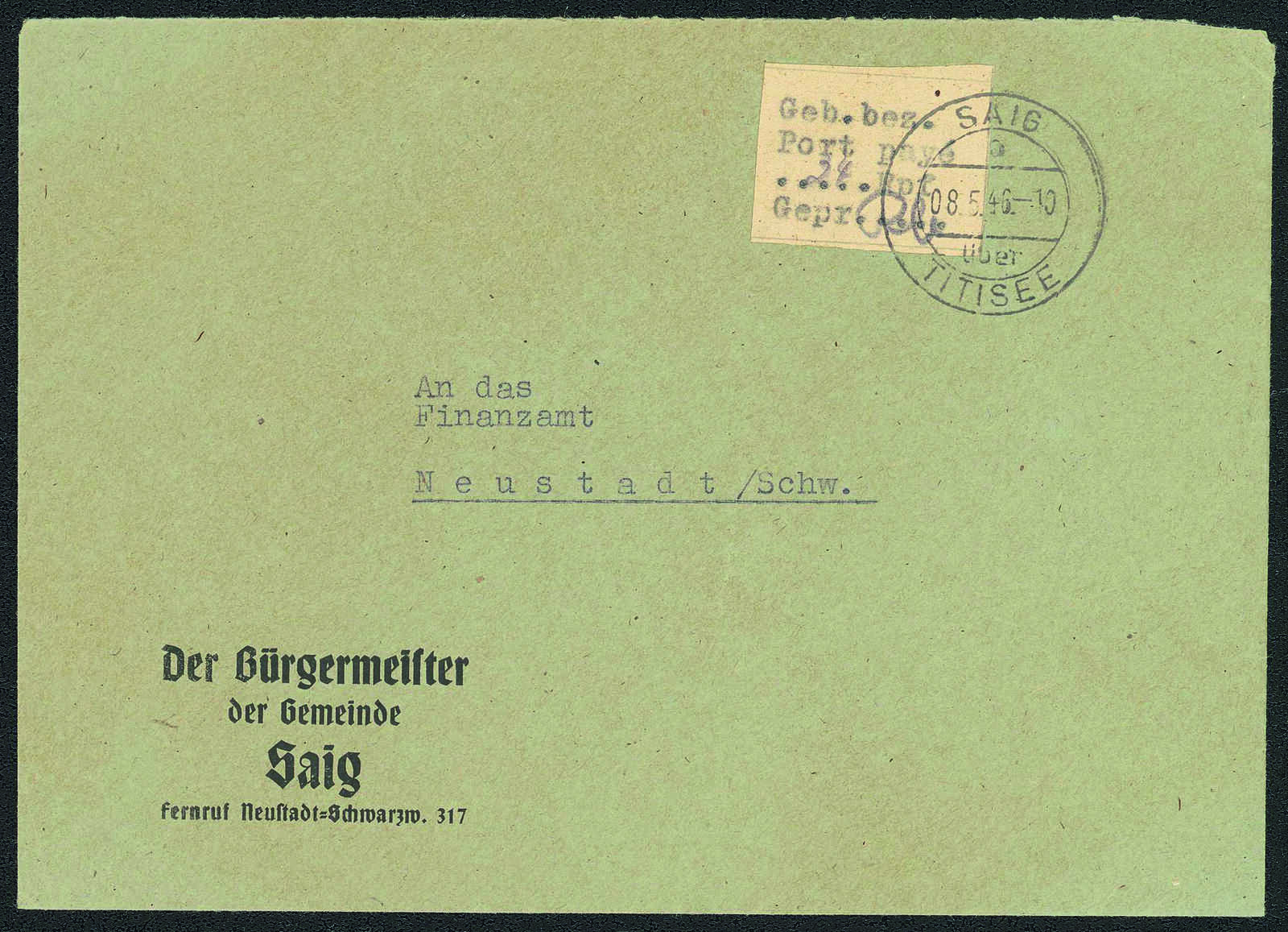 DER BÜRGERMEISTERBRIEF VON SAIG: 24 Pfg. Gebührenzettel 1946, ...