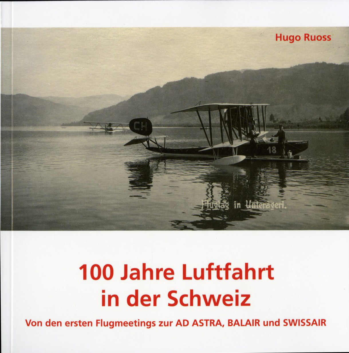 100 Jahre Luftfahrt Schweiz, Teil 2 (Ruoss, 2010)Automatically ...