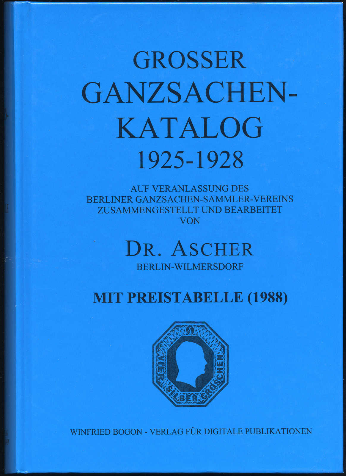 Grosser Ganzsachen-Katalog Ganze Welt 1925-1928 (Dr. Ascher 1988) ...
