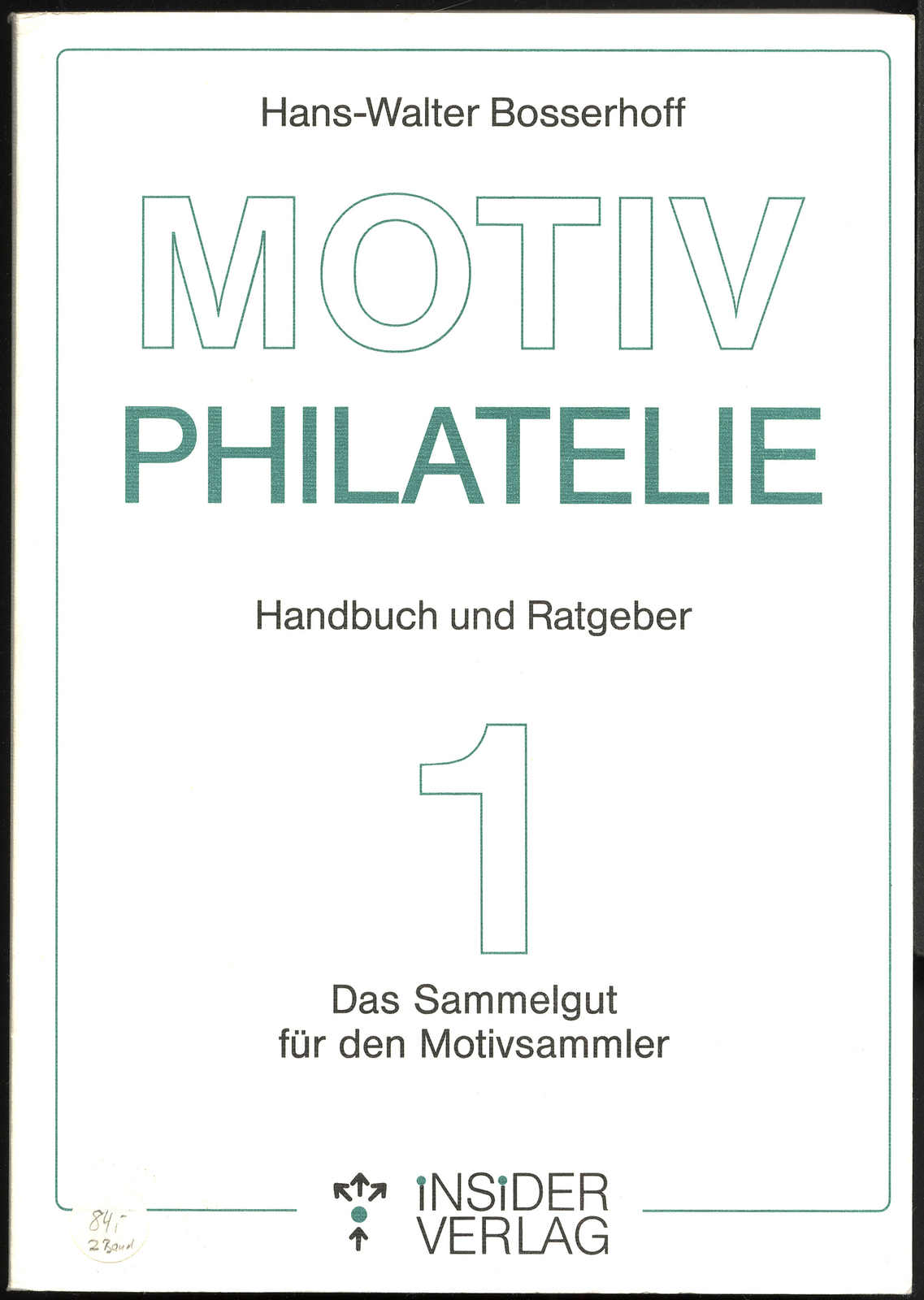 Motiv Philatelie, Band 1-2 (Hans-Walter Bosserhoff 1991) 615 ...