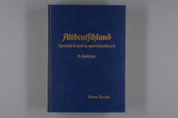Hans Grobe: Altdeutschland, Spezialkatalog und Handbuch, 5. Auflage ...