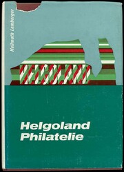 Hellmuth Lemberger: handbook Heligoland philately, 1970, 143 sides, ...