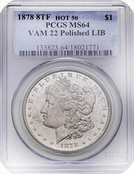 1878 8TF Morgan Silver Dollar Hot 50, PCGS MS-64, VAM- 22, polished ...