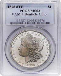 1878- 8TF Morgan Silver Dollar, PCGS MS-62, VAM-4, Denticle Chip