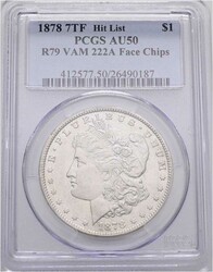 1878 7TF Morgan Silver Dollar Hit List, PCGS AU-50 R79, VAM 222A Face ...