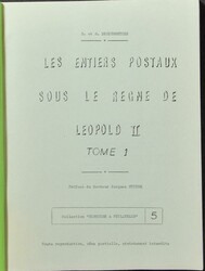 Les entiers postaux sous le regne de Leopold II, Tôme 1; E. and M. ...