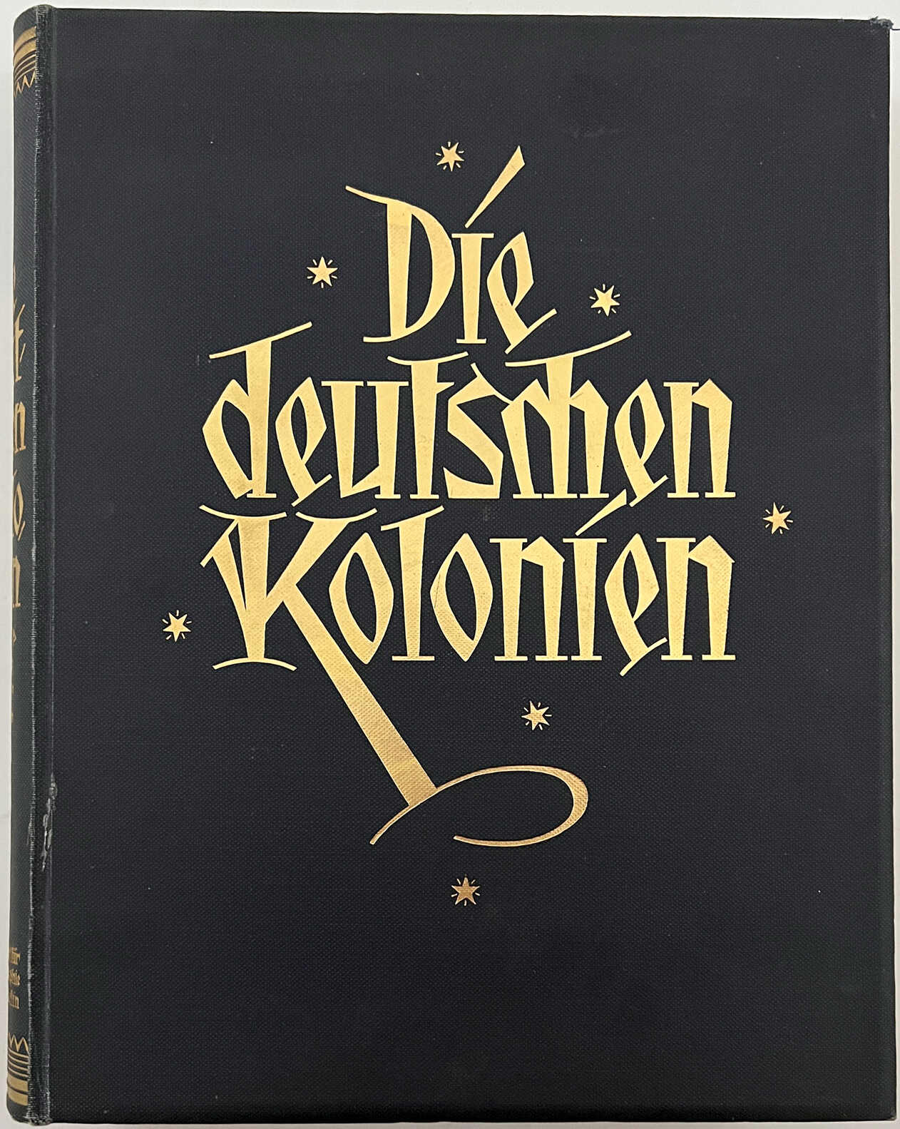 SCHWABE/LEUTWEIN. Die deutschen Kolonien. Berlin 1926. Großfoliant, ...