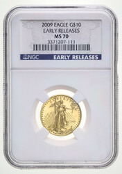2009 $10 American Gold Eagle Early Releases NGC MS70, NGC graded Mint ...