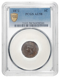 1872, 1¢ Indian Head Cent, PCGS AU58, PCGS graded About Uncirculated ...