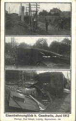 Postkarte "Eisenbahnunglück b. Gaschwitz, Juni 1912" ...