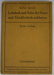 Zieler - Jacobi "Lehrbuch und Atlas der Haut- und ...