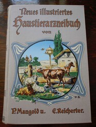 Neues illustriertes Haustierarzneibuch von P. Mangold und E. ...