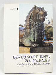 "Der Löwenbrunnen zu Jerusalem" von Gernot und Barbara Rumpf. Sehr ...