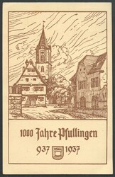 PFULLINGEN: 1937, "Offizielle Festpostkarte zur Tausendjahrfeier der ...